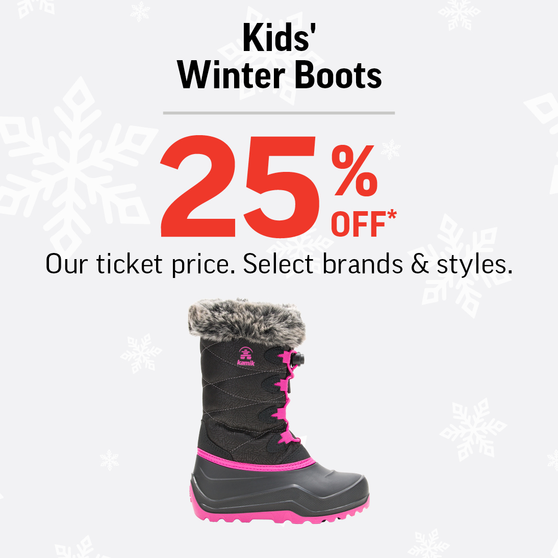 Kids’ Winter Boots 25% Off* icon
