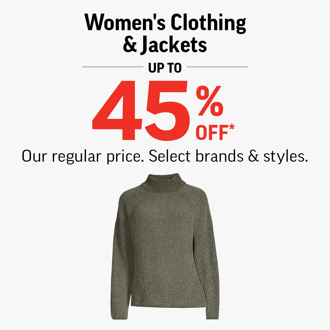 Women’s Clothing and Jackets Up To 45% Off* icon