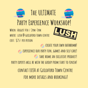 LUSH Guildfords ULTIMATE party experience workshop Guildford Town Centre