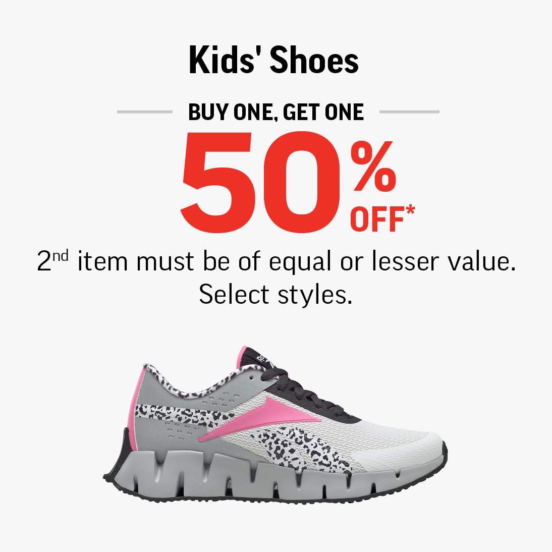 Kids’ Shoes Buy One Get One 50% Off* icon