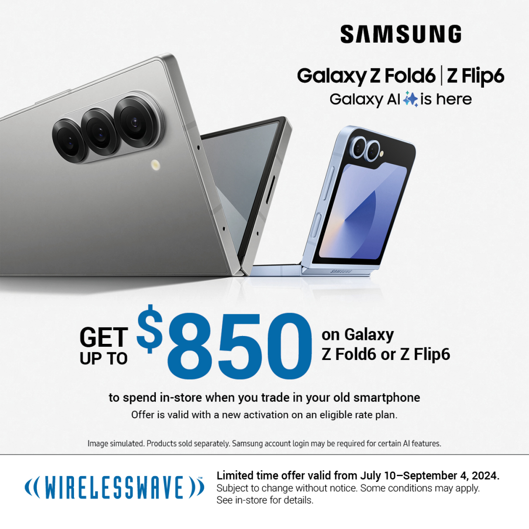 WIRELESSWAVE – Get up to $850 on Galaxy Z Fold6 or Z Flip6 to spend in-store when you trade in your old smartphone* icon