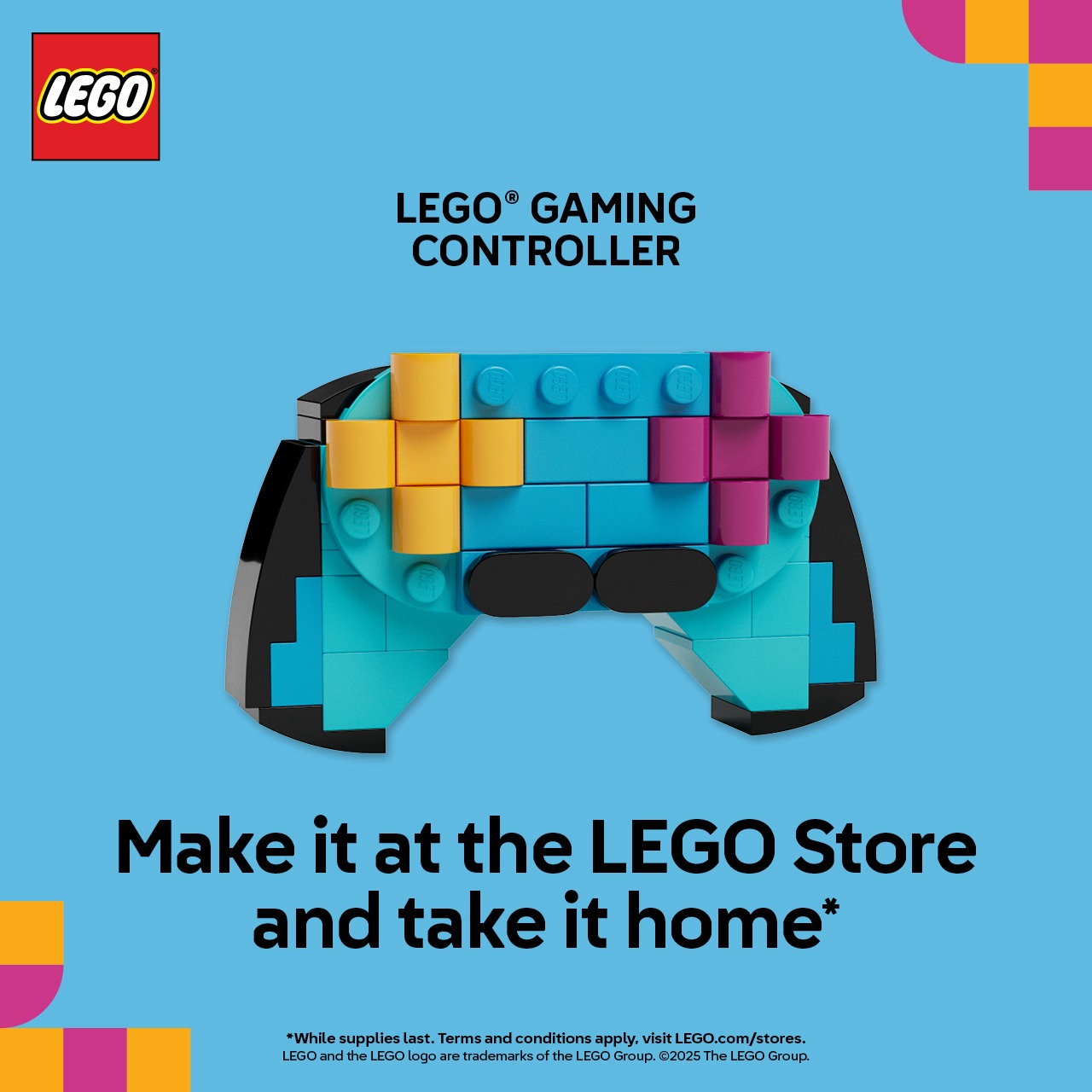 Build a LEGO® Gaming Controller at The LEGO Store and take it home with you! icon