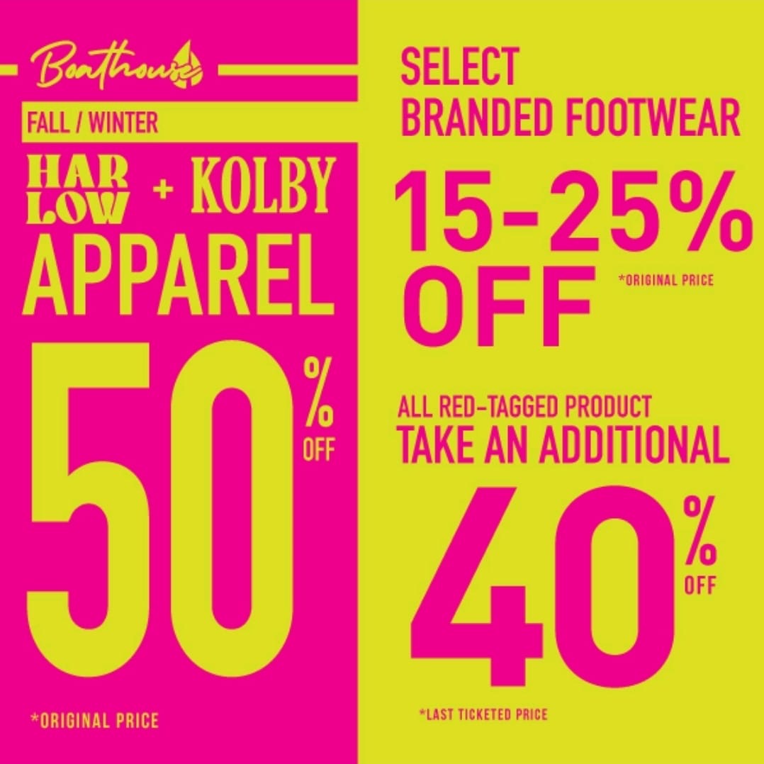 Fall/Winter Harlow and Kolby apparel 50% off, select branded footwear 15-25% off. All red ticket sale items additional 40% off icon